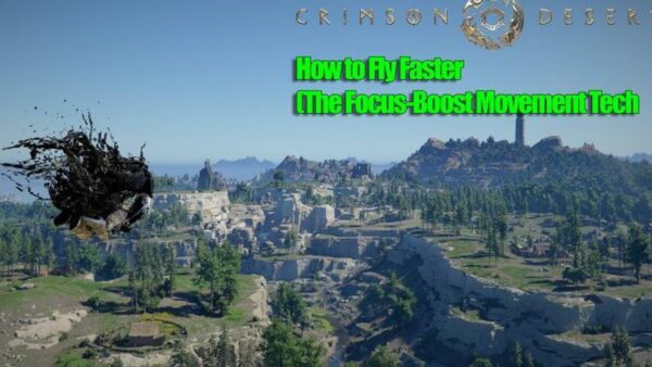 Game thủ Crimson Desert truyền tay nhau bí kíp ‘Focus-Boost’: Bay xa mà không tốn nhiều thể lực